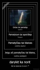 darykit ka norit - bet as ispisciau ta suni :*