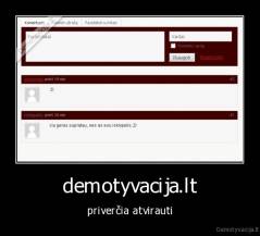 demotyvacija.lt - priverčia atvirauti