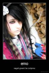 emo - negali givent be ciulpimo