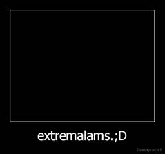 extremalams.;D - 