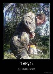 fLAKy1: - reik spuoga ispjaut