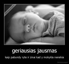 geriausias jausmas - kaip pabundy ryte ir zinai kad y mokykla nereikia