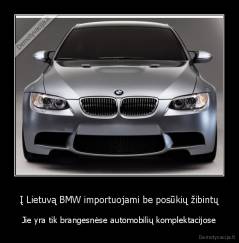 Į Lietuvą BMW importuojami be posūkių žibintų - Jie yra tik brangesnėse automobilių komplektacijose