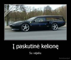 Į paskutinė kelionę - Su vėjeliu