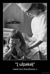 "Į užpakalį" - visada buvo skaudžiausia ;)