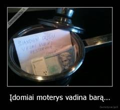 Įdomiai moterys vadina barą... - 
