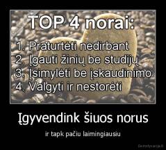 Įgyvendink šiuos norus - ir tapk pačiu laimingiausiu