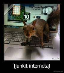 Įjunkit internetą! - 