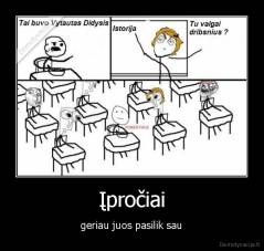 Įpročiai - geriau juos pasilik sau