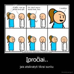 Įpročiai.. - jais atsikratyti tikrai sunku