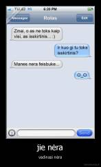 jie nėra - vadinasi nėra