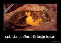 kada siaubo filmas ištikrųjų baisus  - 