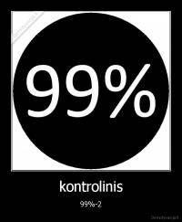 kontrolinis - 99%-2