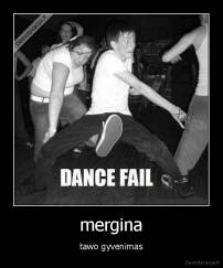 mergina - tawo gyvenimas