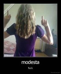 modesta - fuck