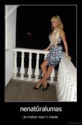 nenatūralumas - jis matosi visur ir visada