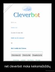 net cleverbot moka keiksmažoždių - 