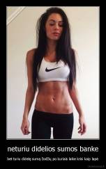 neturiu didelios sumos banke - bet turiu didelę sumą žodžių po kuriais laike krisi kaip lapė