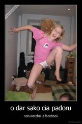 o dar sako cia padoru - nenuostabu is facebook