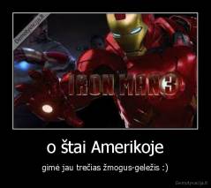 o štai Amerikoje - gimė jau trečias žmogus-geležis :)