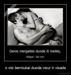 o visi berniukai duoda visur ir visada - 