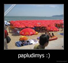 papludimys :) - 
