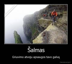 Šalmas - Griuvimo atveju apsaugos tavo galvą