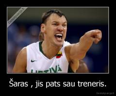 Šaras , jis pats sau treneris. - 