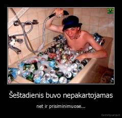 Šeštadienis buvo nepakartojamas - net ir prisiminimuose...