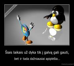 Šiais laikais už dyka tik į galvą gali gauti, - bet ir tada dažniausiai apiplėšia...