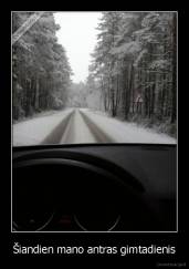 Šiandien mano antras gimtadienis - 