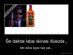 Šie daiktai labai skiriasi išvaizda , - bet veikia lygiai taip pat...