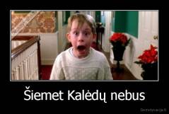 Šiemet Kalėdų nebus - 