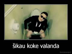 šikau koke valanda - 