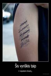 Šis vyriškis taip - ir nepadarė išvadų..