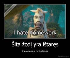 Šita žodį yra ištaręs - Kiekvienas moksleivis