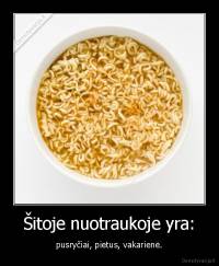 Šitoje nuotraukoje yra: - pusryčiai, pietus, vakarienė.