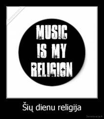 Šių dienu religija - 