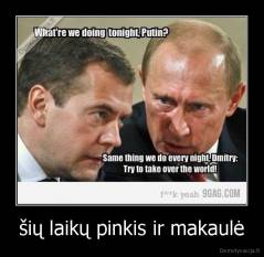 šių laikų pinkis ir makaulė - 