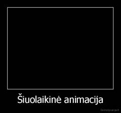 Šiuolaikinė animacija - 