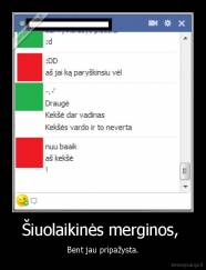 Šiuolaikinės merginos,  - Bent jau pripažysta.