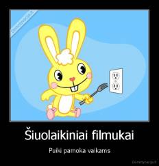 Šiuolaikiniai filmukai - Puiki pamoka vaikams