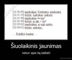 Šiuolaikinis jaunimas - neturi apie ką kalbėti