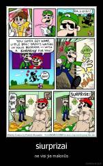 siurprizai - ne visi jie malonūs