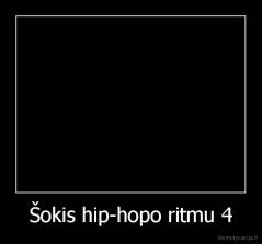 Šokis hip-hopo ritmu 4 - 