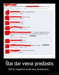 Štai dar viena priežastis - Dėl ko negalima turėti tėvų facebook'e...