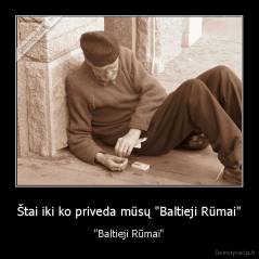 Štai iki ko priveda mūsų "Baltieji Rūmai" - "Baltieji Rūmai"