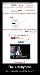 Štai ir nesąmonė - Kuri veda link to, kas gali būti durna :P