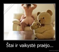 Štai ir vaikystė praėjo... - 