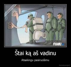 Štai ką aš vadinu - Atsakingu pasiruošimu